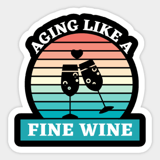 Aging Like A Fine Wine Sticker